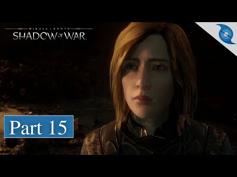 Middle-Earth: Shadow of War | Part 15 | No Commentary (FULL GAME)