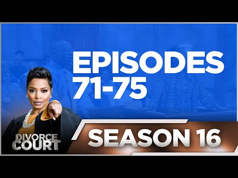 Episodes 71-75 - Divorce Court - Season 16 - LIVE