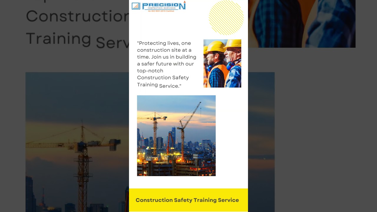 Construction Safety Training Service| Training Service|Precision Inspection Service.