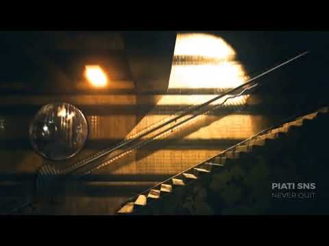 SNS Piati - Never quit (Visualizer)