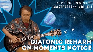 "Diatonic Reharm on Moments Notice"- Being Kurt Rosenwinkel- Masterclass vol.VII by Kurt Rosenwinkel