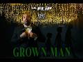 "GROWN MAN"  LIL' FLIP x KING CREOLE - FEAR OF GOING BROKE
