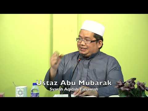 20211206 Ustaz Abu Mubarak : Syarah Aqidah Tahawiah