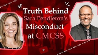 The Truth Behind Sara Pendleton's Misconduct at CMCSS