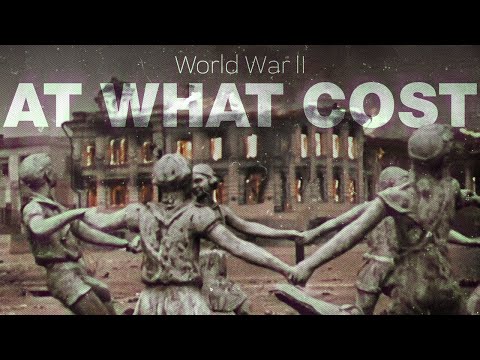 WW2 Edit - At What Cost?