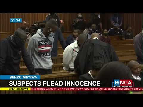 Senzo Meyiwa Suspects plead innocence