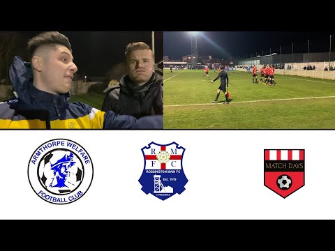 MATCH DAYS- ARMTHORPE V ROSSINGTON- DERBY DAY CONTROVERSY, POST MATCH CONTENT