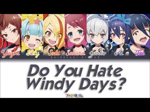 Do You Hate Windy Days? | FranChouChou ver | Full KAN / ROM / ENG Color Coded Lyrics