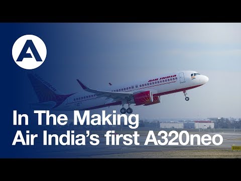 In the making: Air India’s first A320neo