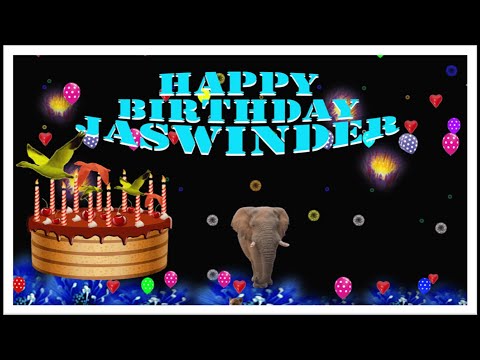 JASWINDER HAPPY BIRTHDAY TO YOU
