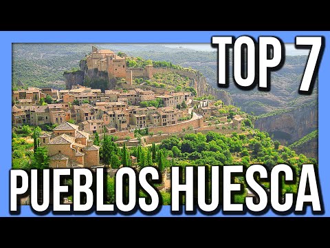 ➡️✅ TOP 7 BEAUTIFUL VILLAGES to see in HUESCA ✅⬅️ (ARAGON - SPAIN)♥️💛 A dream to live in the Pyre...