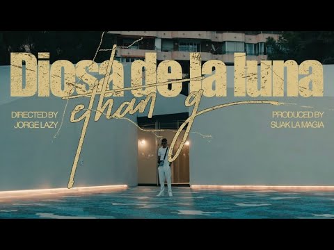 ETHAN G - DIOSA DE LA LUNA (FEAT. SUAK LA MAGIA)