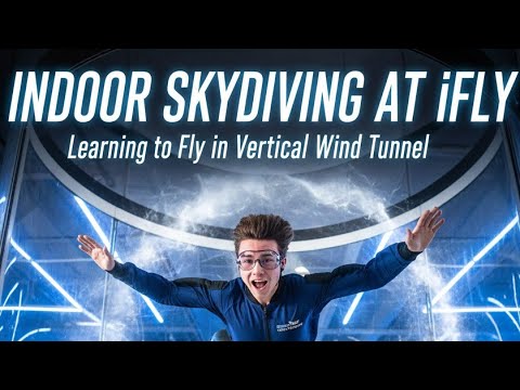 Indoor Skydiving at iFLY | Learning to Fly in a Vertical Wind Tunnel