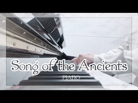【Soundbites】Song of the Ancients - Keiichi Okabe【piano ver.】