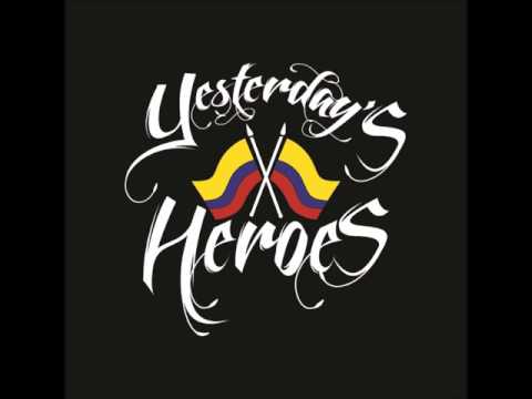 Yesterday's Heroes - Mi tierra