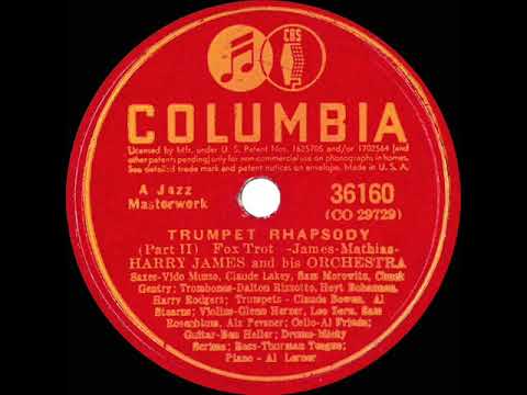 1941 Harry James - Trumpet Rhapsody (Pts 1 & 2)