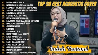Download lagu Indah Yastami Top 20 Best Akustik Terpopuler | Mencari Alasan | Indah Yastami Full Album mp3 Download lagu Indah Yastami Top 20 Best Akustik Terpopuler | Mencari Alasan | Indah Yastami Full Album mp3