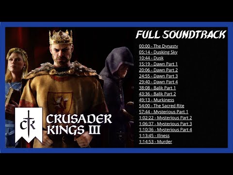 Crusader Kings 3 OST 🎵 - Full Soundtrack - Original Music 4K