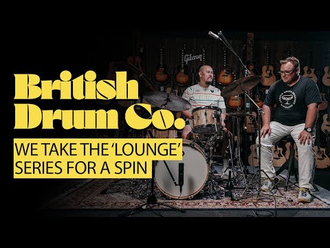 The British are coming: Unleashing the Lounge series by British Drum Company