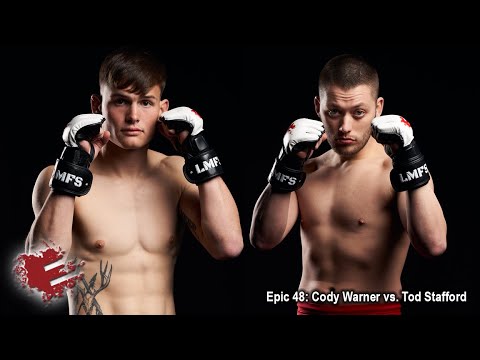 Epic 48: Cody Warner vs. Tod Stafford - 02.18.22