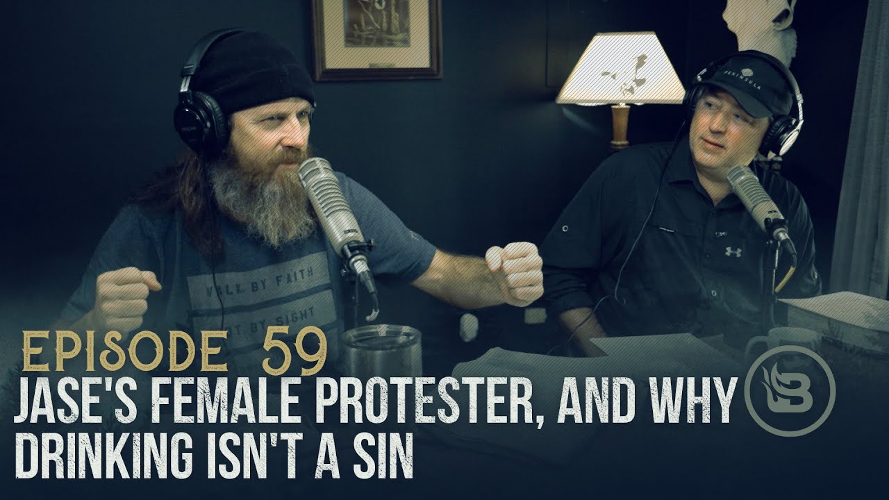 Ep 59 | Jase's Female Protester, How to Outlast Coronavirus, and Why Drinking Isn't a Sin