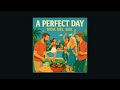 Noa Del Sol - A Perfect Day