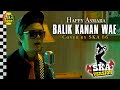 BALIK KANAN WAE SKA 86 REGGA SKA UYE TONE MUSIC VIDEO