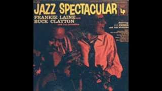 FRANKIE LAINE AND BUCK CLAYTON -   YOU CAN DEPEND ON ME