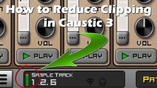 How to reduce CPU usage/Clipping in Caustic 3 [Tutorial]