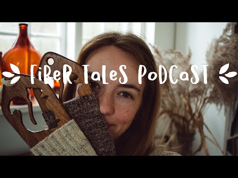 Fiber Tales Podcast | Episode 28 | Sock fever and invisible hats