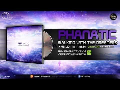 Phanatic & Bizzare Contact - We Are The Future