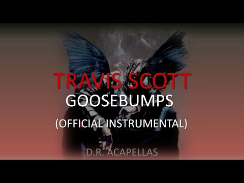 Travis Scott - Goosebumps (Official Instrumental)