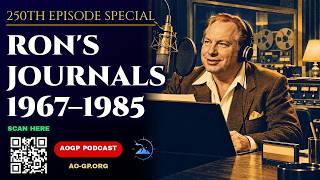 Ron's Journals 1967–1985: 250th Episode Special — Independent Scientology