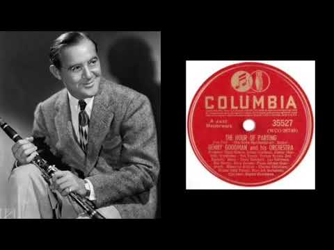 Benny Goodman - The Hour Of Parting