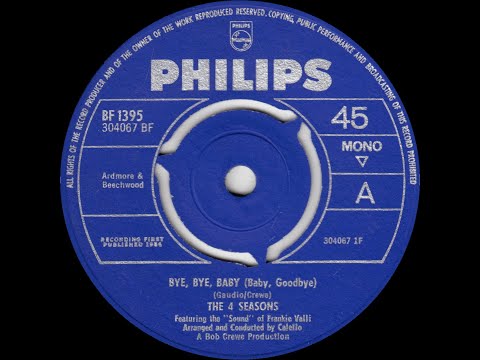 The 4 Seasons - Bye, Bye, Baby (Baby, Goodbye)