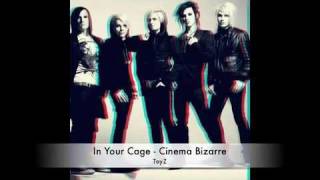 Cinema Bizarre   In Your Cage ToyZ