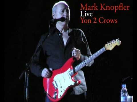 Mark Knopfler - Yon 2 Crows (Live)  - Winnipeg October 5, 2012.