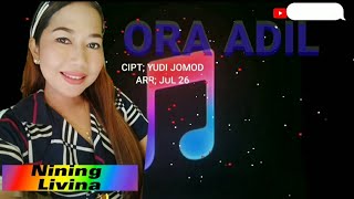 Download lagu ORA ADIL NINING LIVINA LAGU TERBARU mp3