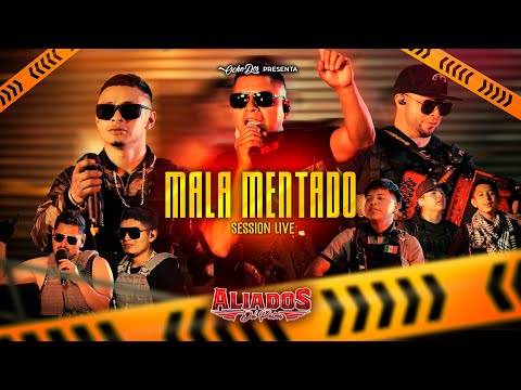 Aliados - "Mala Mentado" - Official