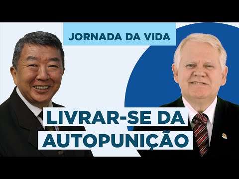 Livrar-se da Autopunição - Jornada da Vida
