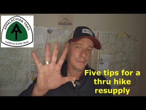 Five Tips To Help You With Your Thru Hike Resupply