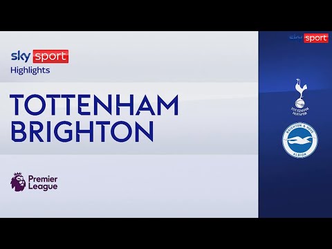 Tottenham-Brighton 2-1: gol e highlights | Premier League