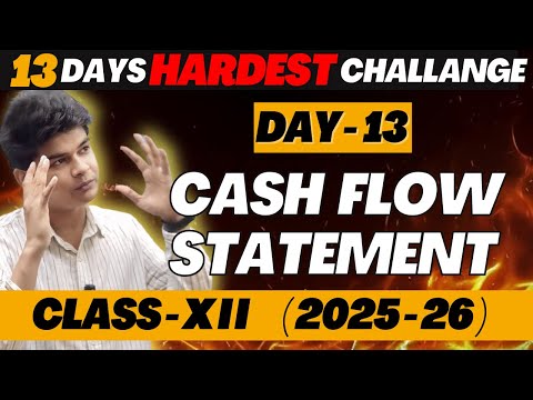 Day 13 | Cash flow statement class 12 | By Avdhesh Sharma 
