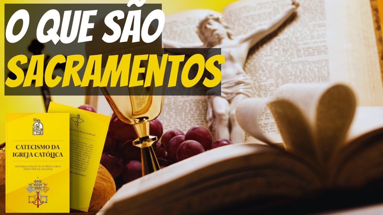 AULA 30 - INTRODUÇÃO AOS SACRAMENTOS