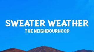 The Neighbourhood - Sweater Weather (Sped-Up) Lyrics