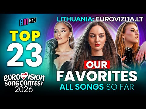 Our TOP 23 Favorite Songs from Eurovizija.LT 2026 - Lithuania's National Final for Eurovision 2026
