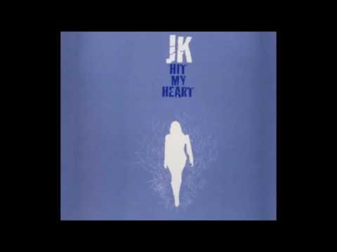 JK - Hit My Heart (Original Radio Edit) [Vocals by Sandra Chambers]