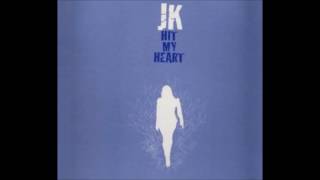 JK - Hit My Heart (Original Radio Edit) [Vocals by Sandra Chambers]