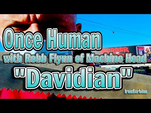 Once Human "Davidian" with Rob Flynn of Machine Head - San Francisco, California - 2021