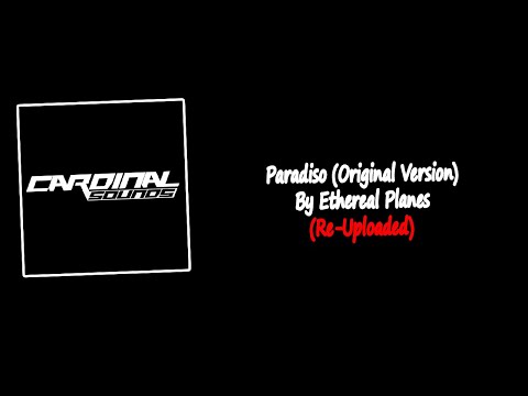 Paradiso (Original Version) By Ethereal Planes | Re-Uploaded